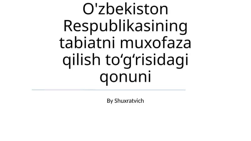O'zbekiston Respublikasining tabiatni muxofaza qilish to‘g‘risidagi qonuni 1