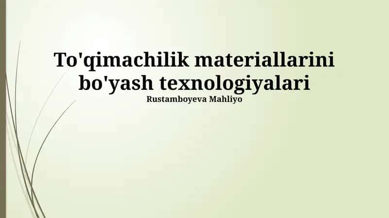 To'qimachilik materiallarini bo'yash texnologiyalari 1