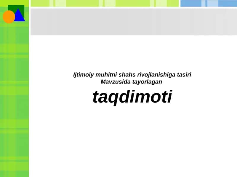 Inson shaxsining tarkib topishi va psixik rivojlanishining sharoitlari 1