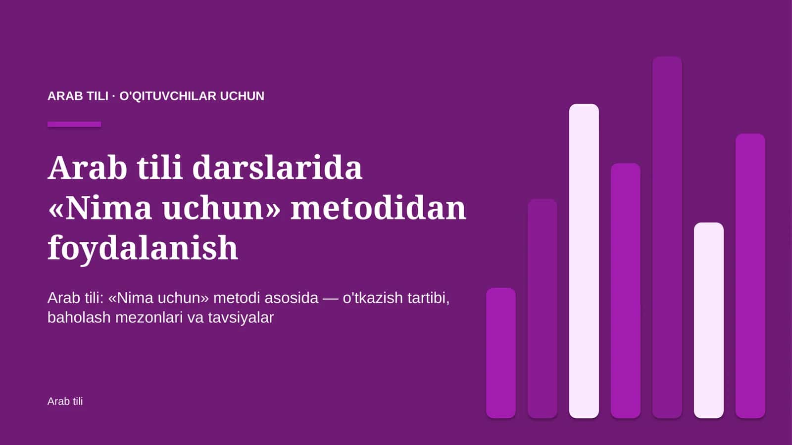 arab tili darslarida nima uchun metodidan foydalanish 8310 1