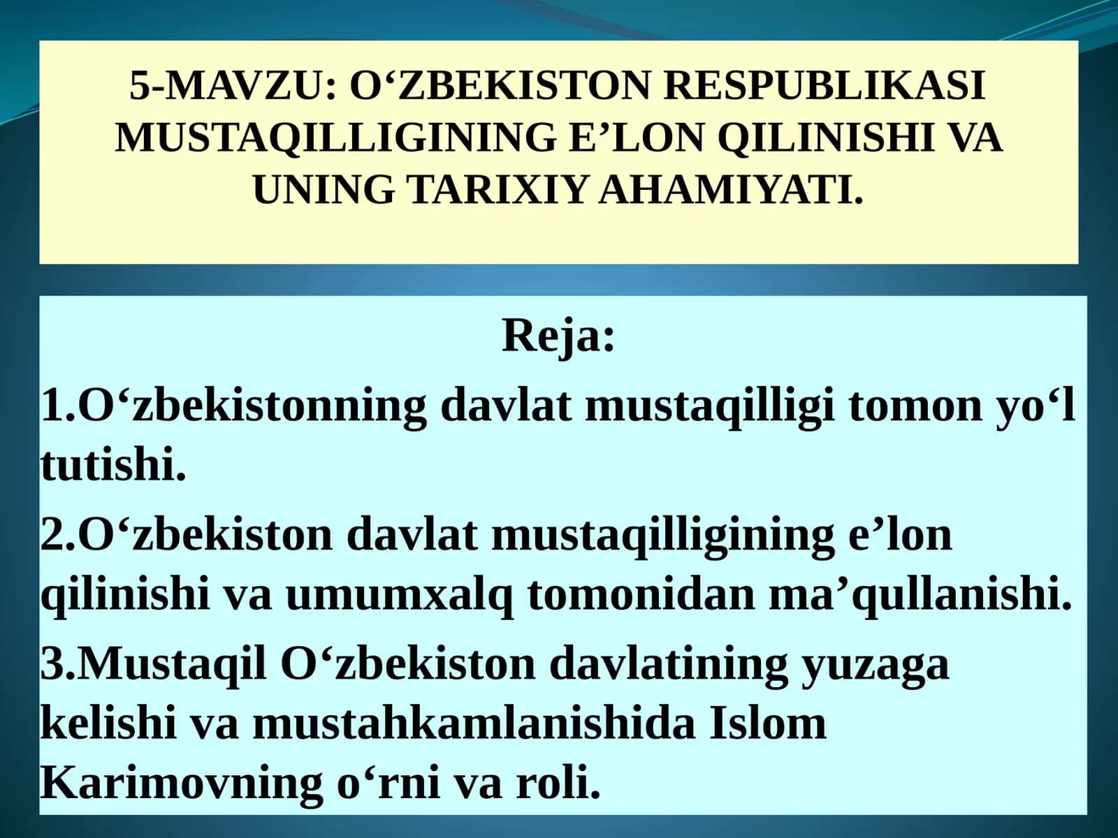 О‘ZBEKISTON RESPUBLIKASI MUSTAQILLIGINING E’LON QILINISHI VA UNING TARIXIY AHAMIYATI 1