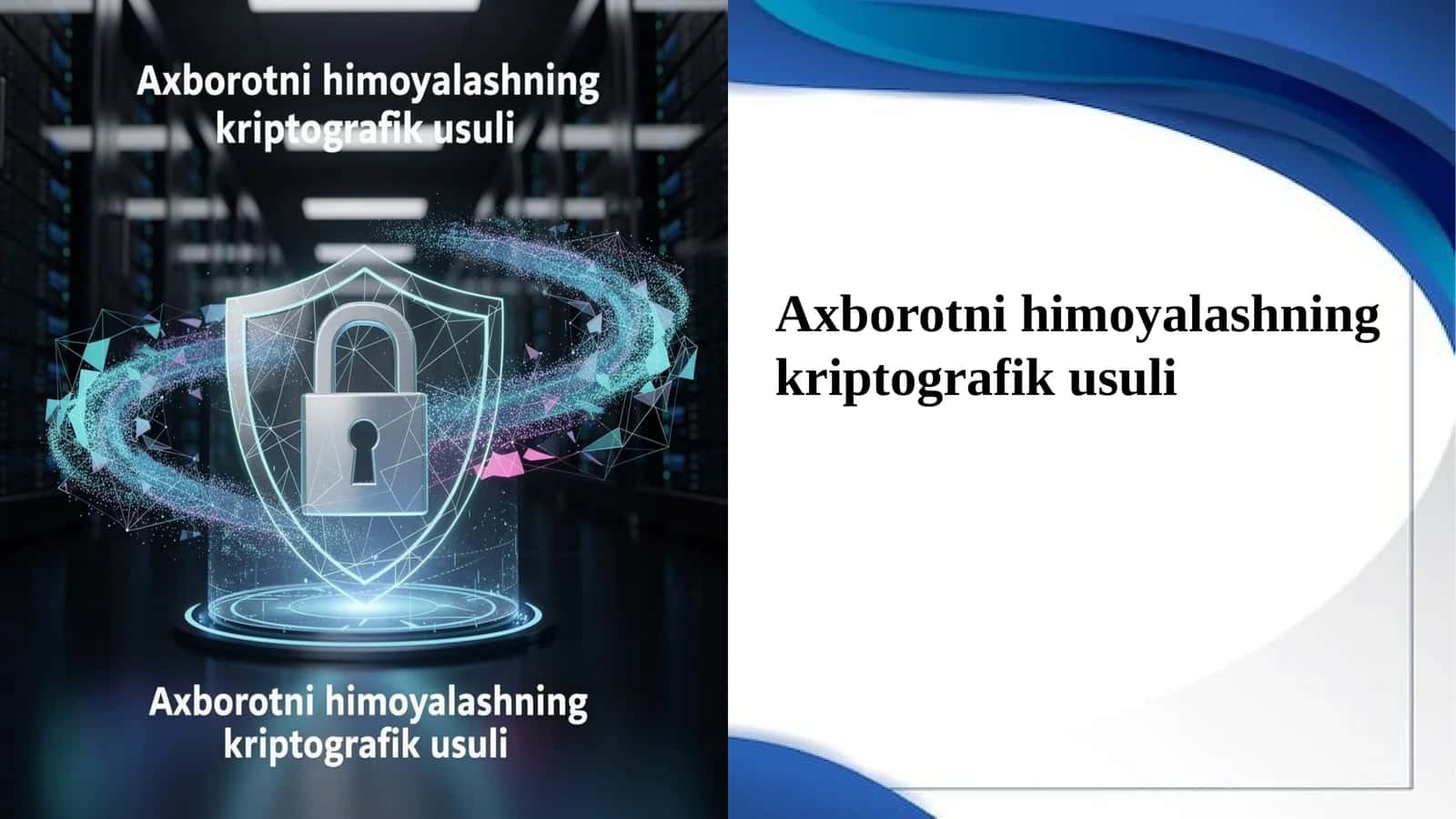 Axborotni himoyalashning riptografik usuli 1