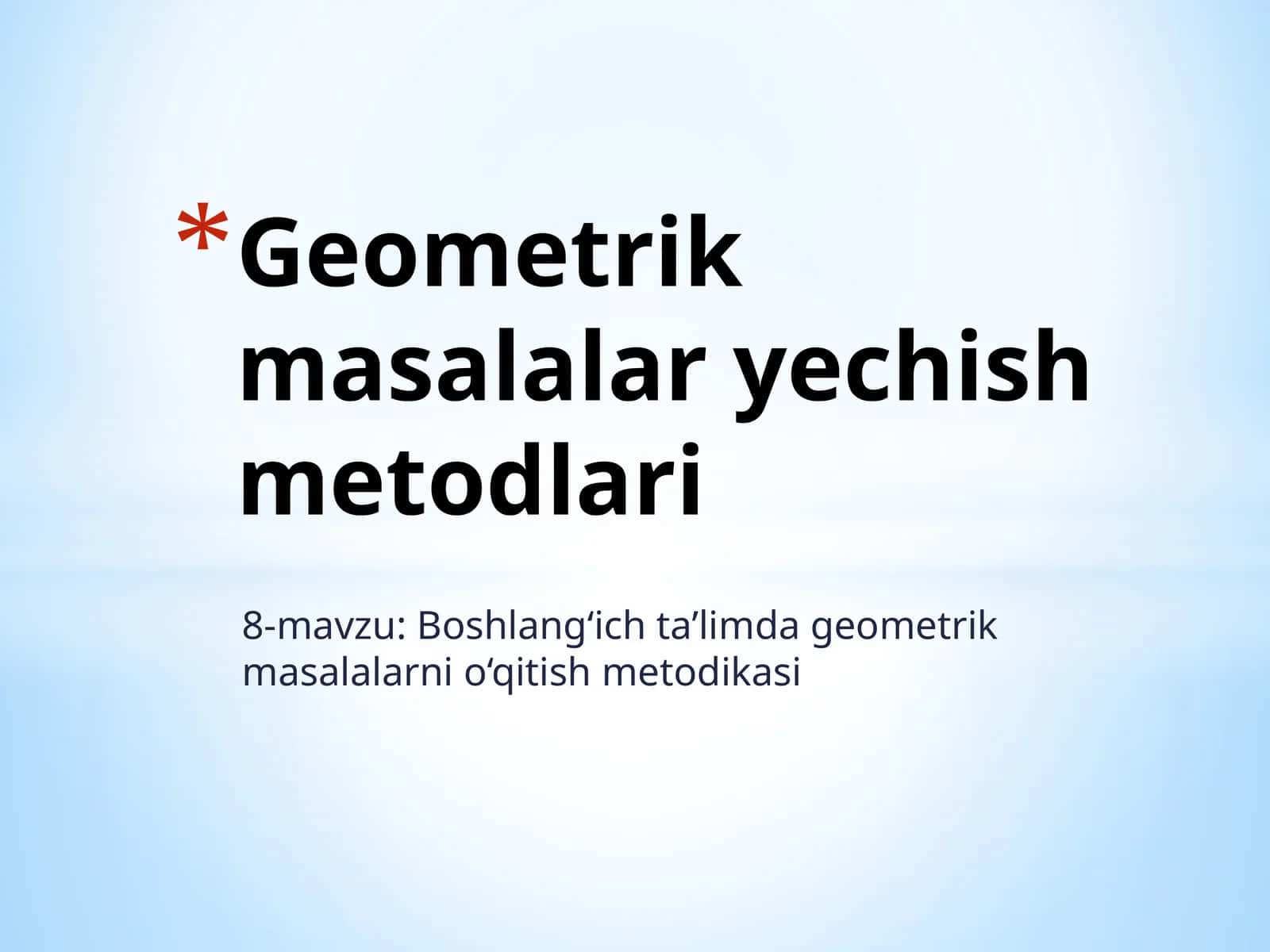 Boshlang‘ich ta’limda geometrik masalalarni o‘qitish metodikasi 1