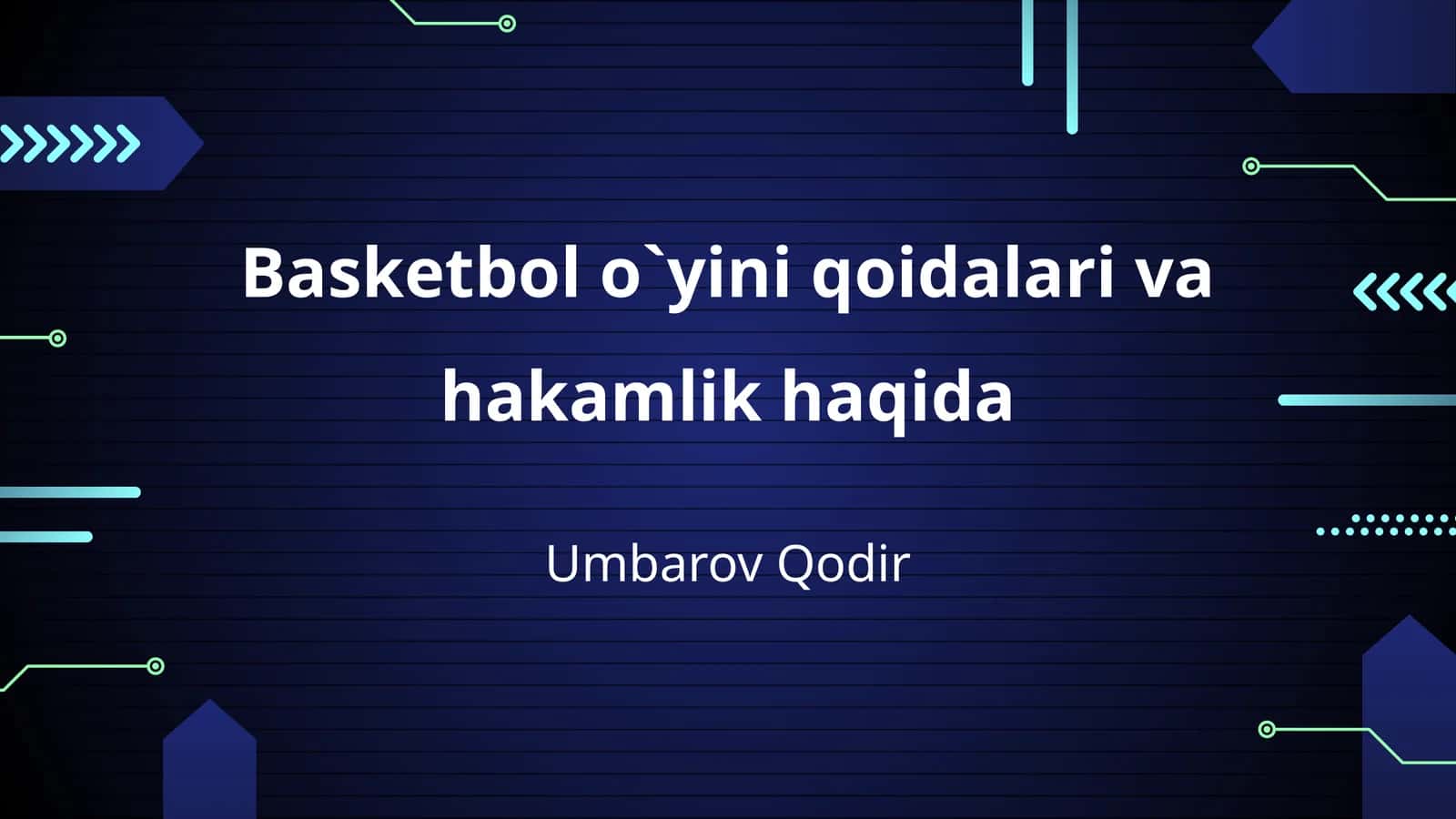 Basketbol o`yini qoidalari va hakamlik haqida 1