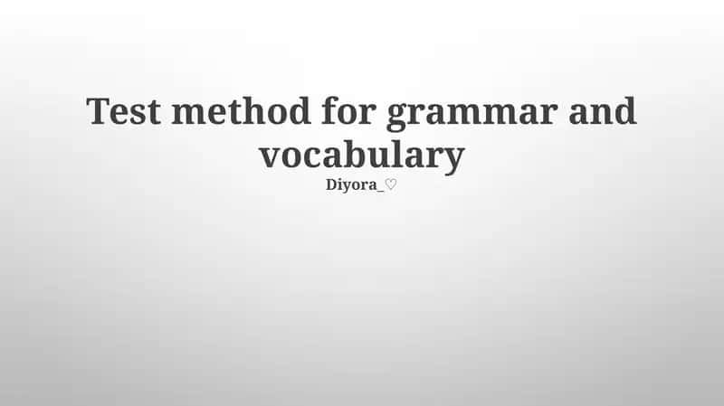 Test method for grammar and vocabulary 1