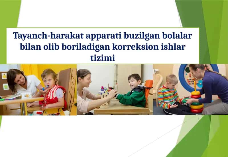 Tayanch-harakat apparati buzilgan bolalar bilan olib boriladigan korreksion ishlar tizimi 1