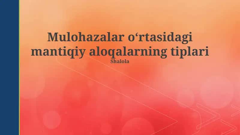 Mulohazalar oʻrtasidagi mantiqiy aloqalarning tiplari 1