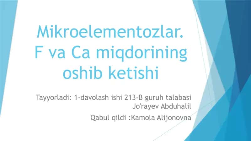 Mikroelementozlar. F va Ca miqdorining oshib ketishi 1