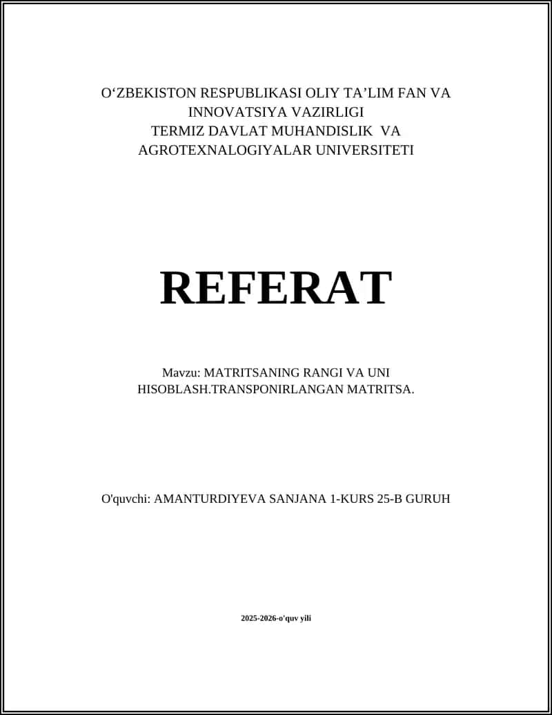 MATRITSANING RANGI VA UNI HISOBLASH.TRANSPONIRLANGAN MATRITSA 1