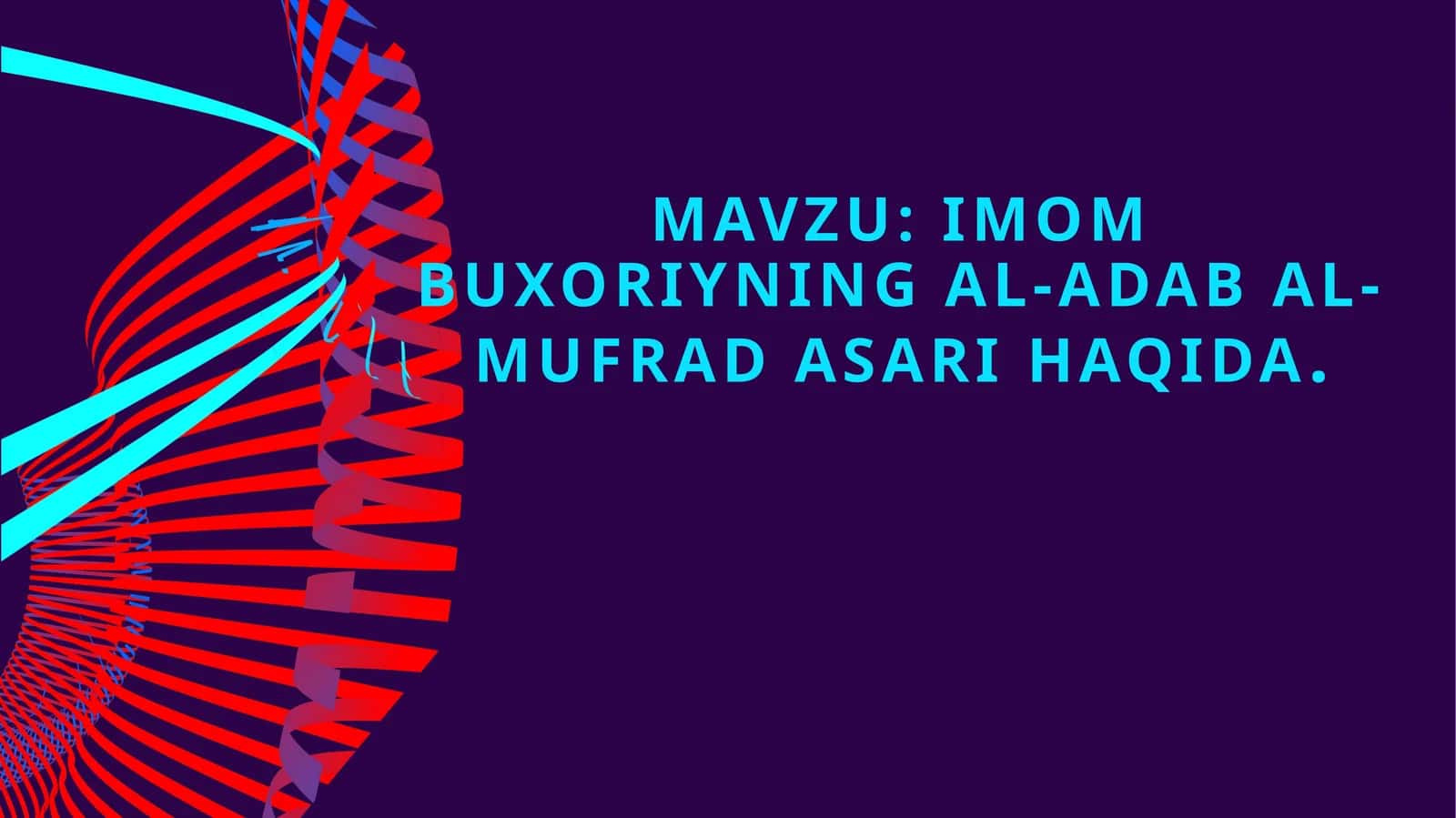 ImomBuxoriyningal-adabal-mufradasarihaqida 1