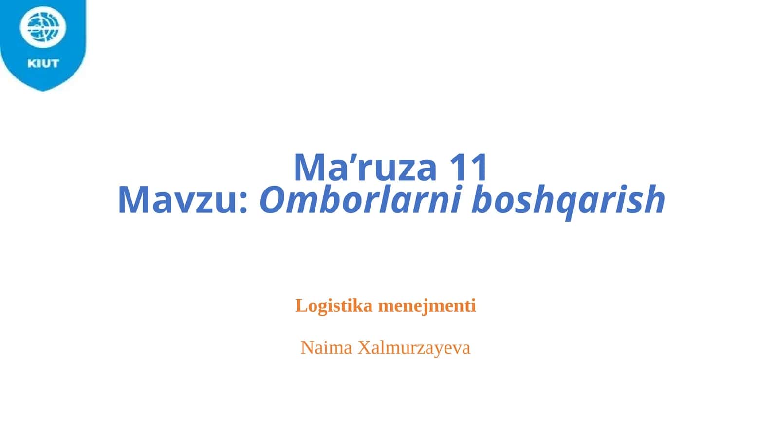 Ma’ruza11Mavzu: Omborlarni boshqarish 1