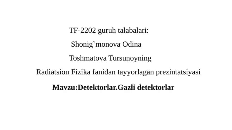 Detektorlar.Gazli detektorlar 1