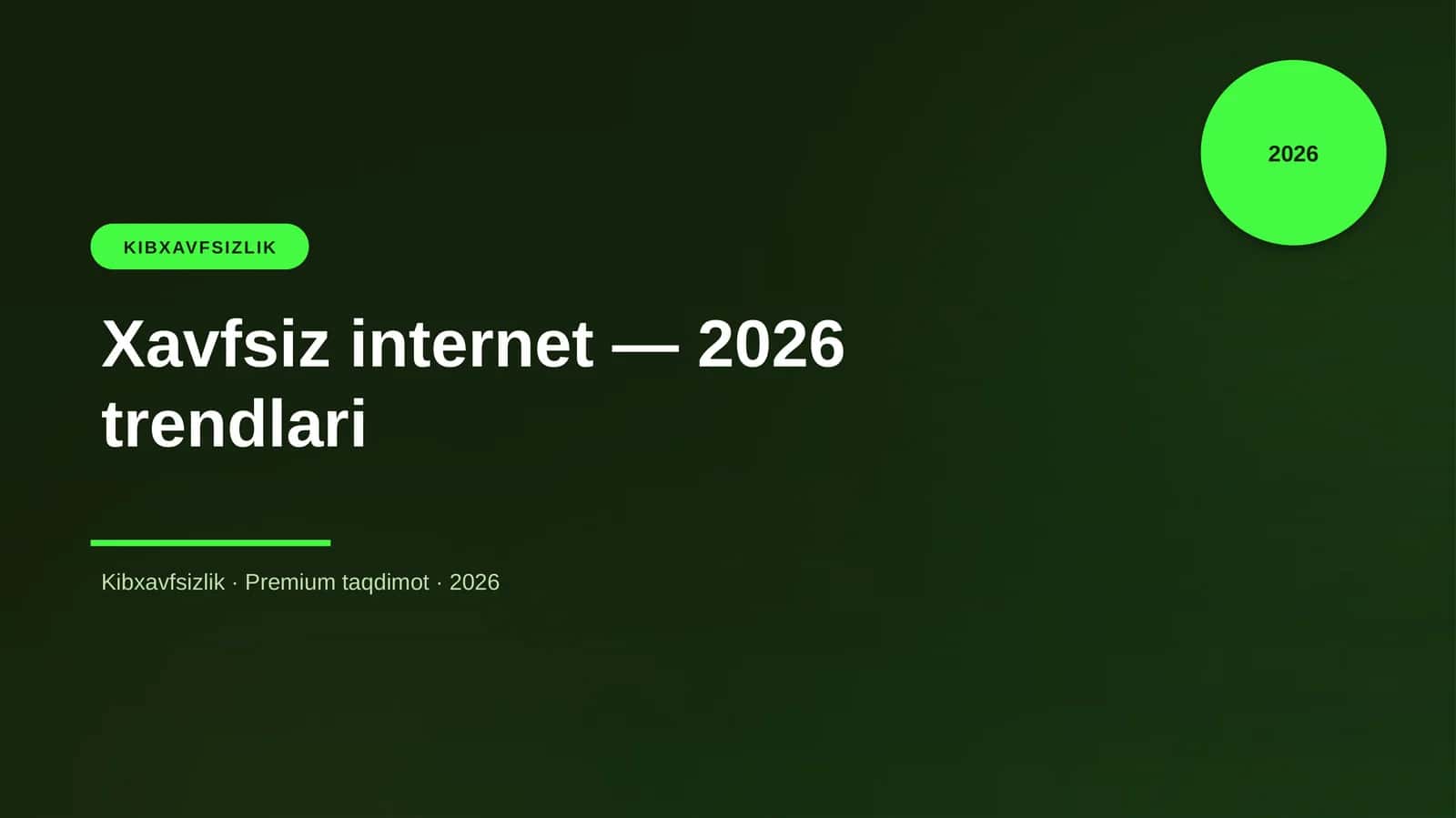 Xavfsiz internet - 2026 trendlari 1