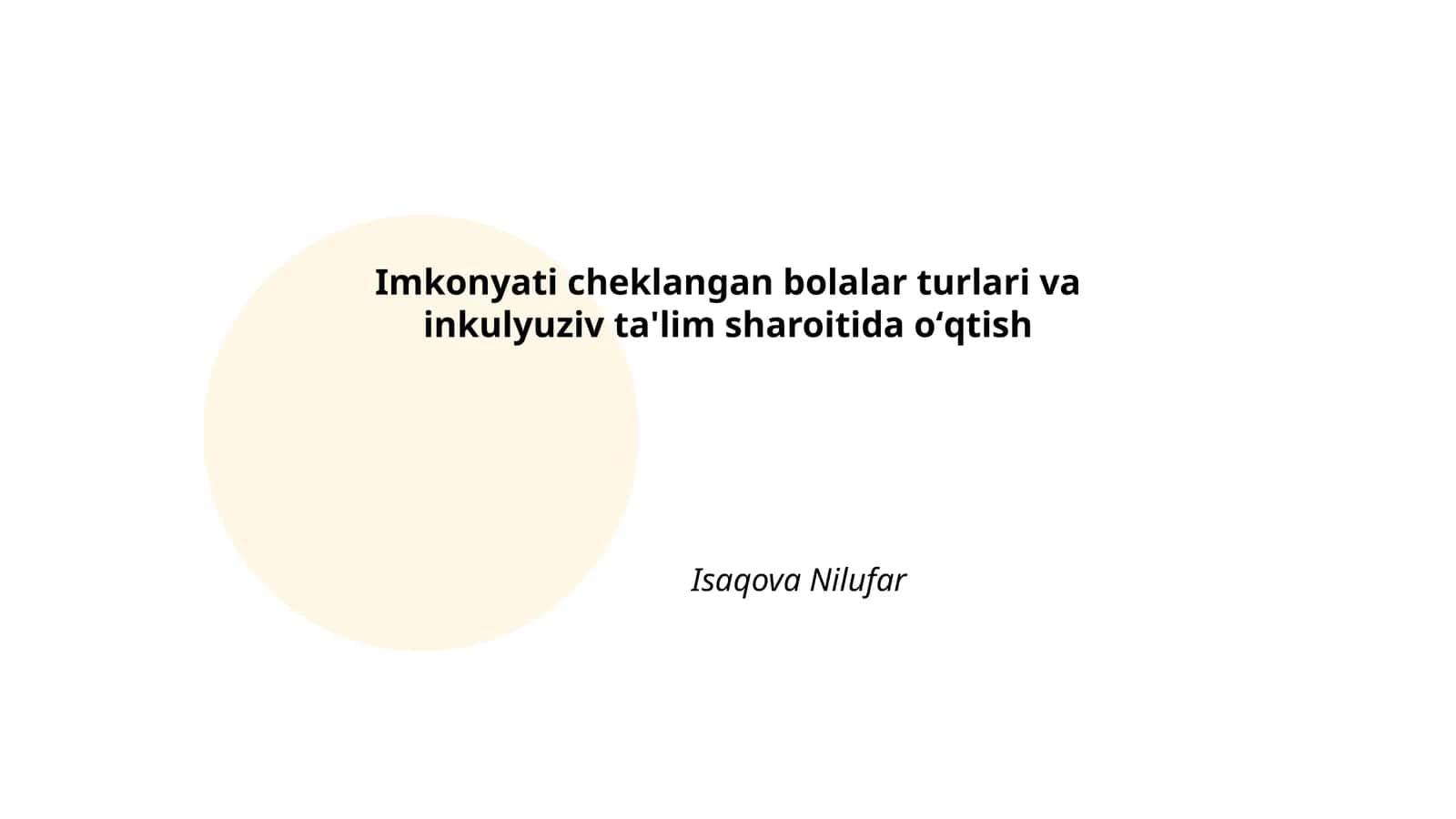 Imkonyati cheklangan bolalar turlari va inkulyuziv ta'lim sharoitida oʻqtish 1
