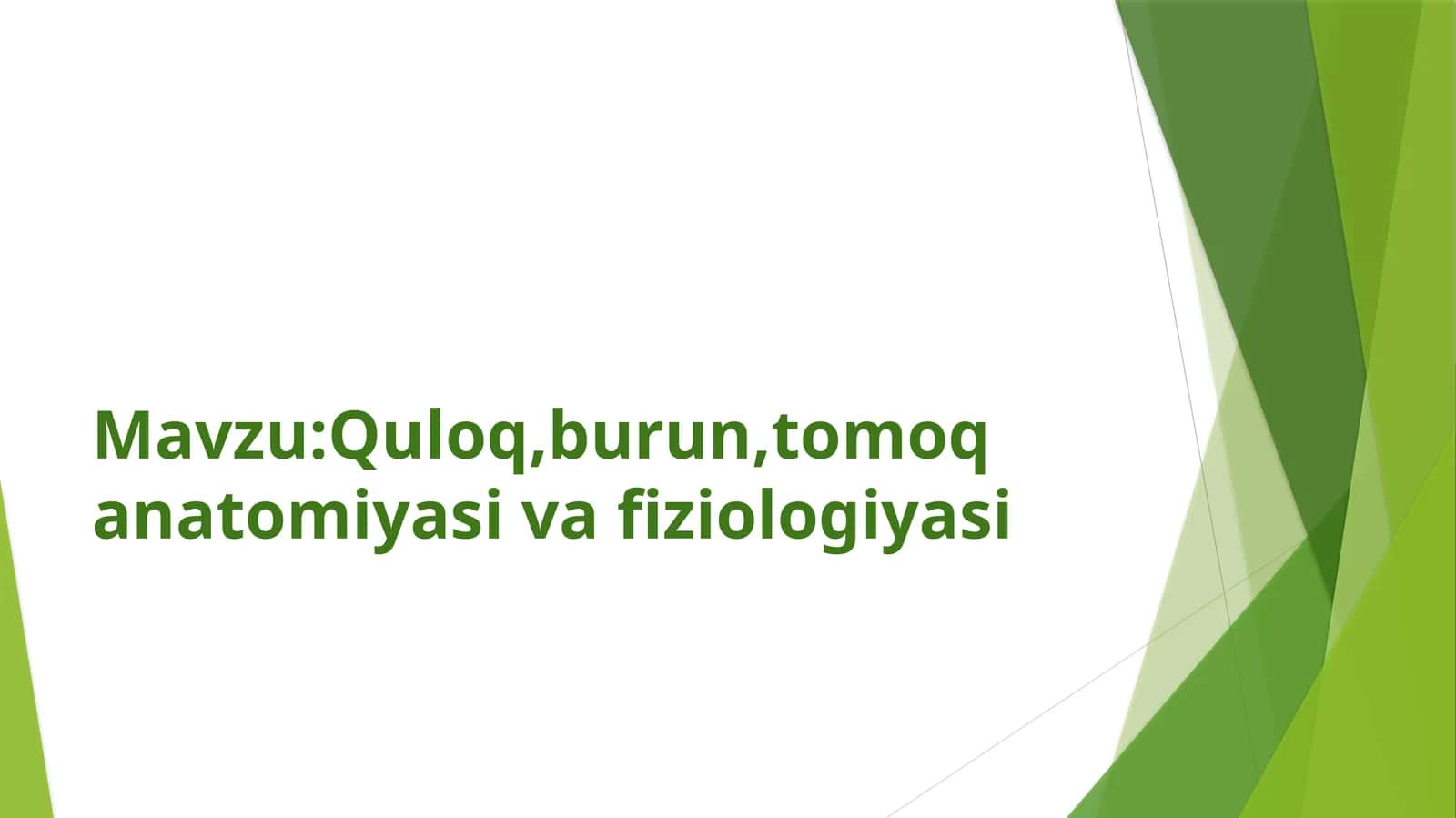 Quloq, burun, tomoq anatomiyasi va fiziologiyasi 1