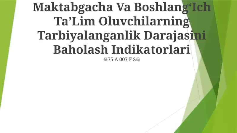 Maktabgacha Va BoshlangʻIch TaʼLim Oluvchilarning Tarbiyalanganlik Darajasini Baholash Indikatorlari 1