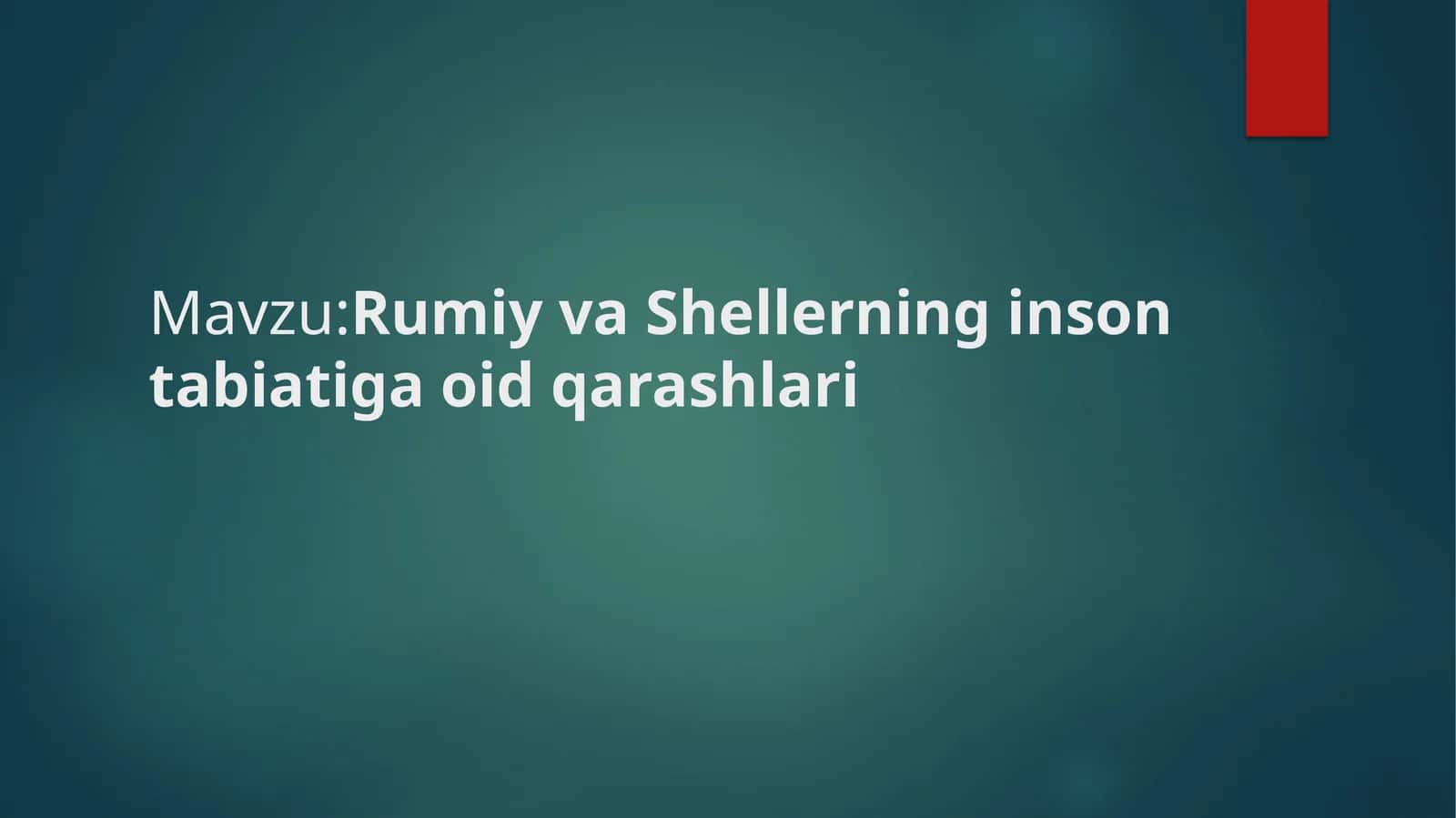 Rumiy va Shellerning inson tabiatiga oid qarashlari 1