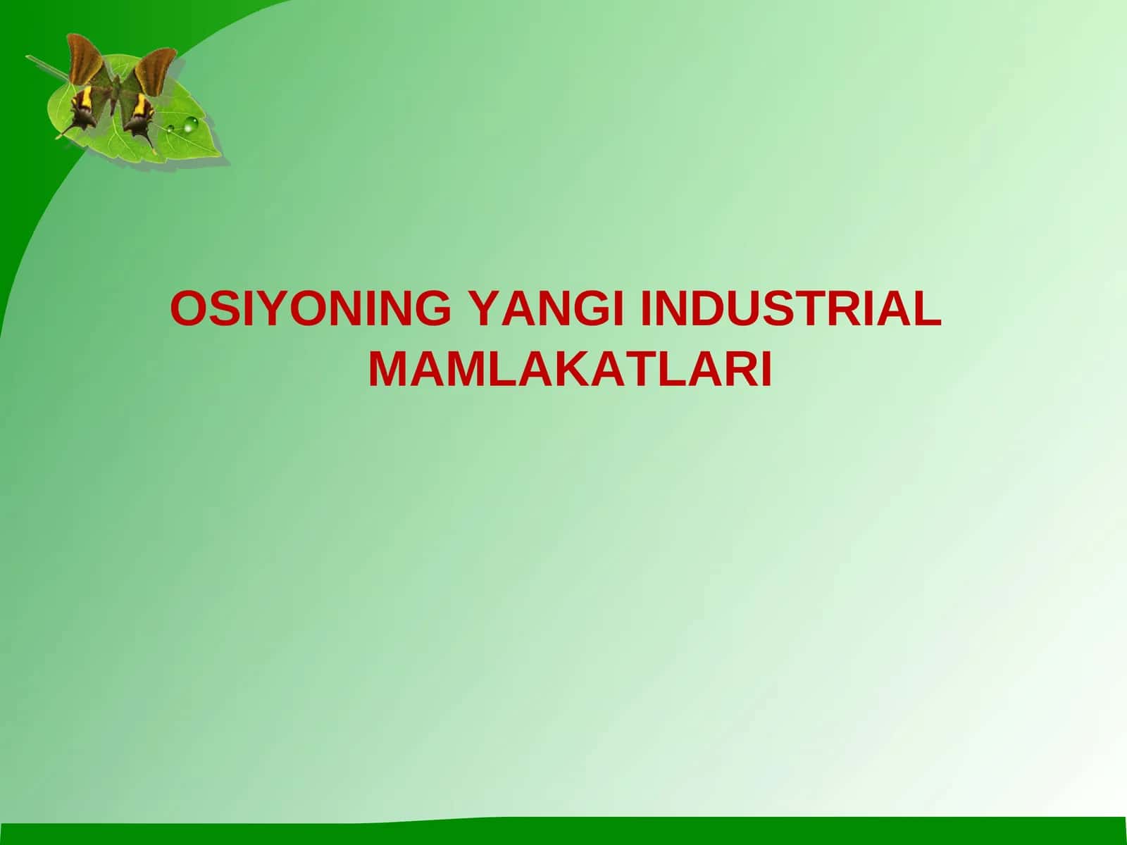 OSIYONING YANGI INDUSTRIAL MAMLAKATLARI 1