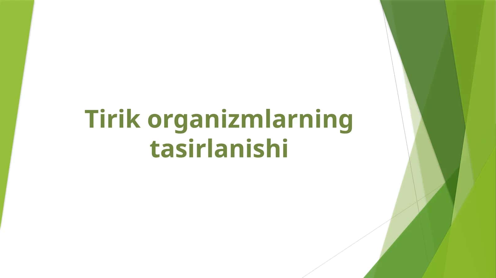 Tirik organizmlarning tasirlanishi 1