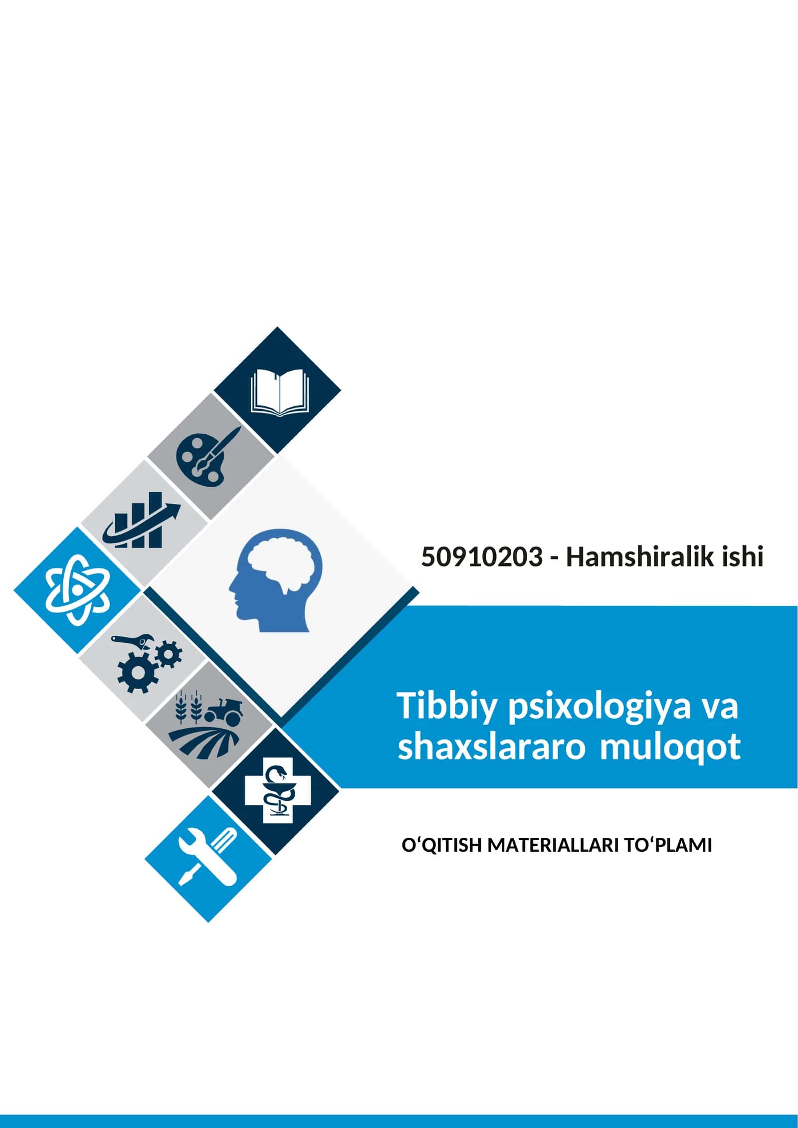 ” Tibbiy psixologiya va shaxslararo muloqot“ fanidan O‘QITISH MATERIALLARI TO‘PLAMI 1
