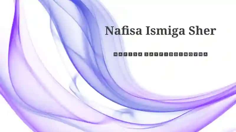 Nafisa Ismiga Sher 1