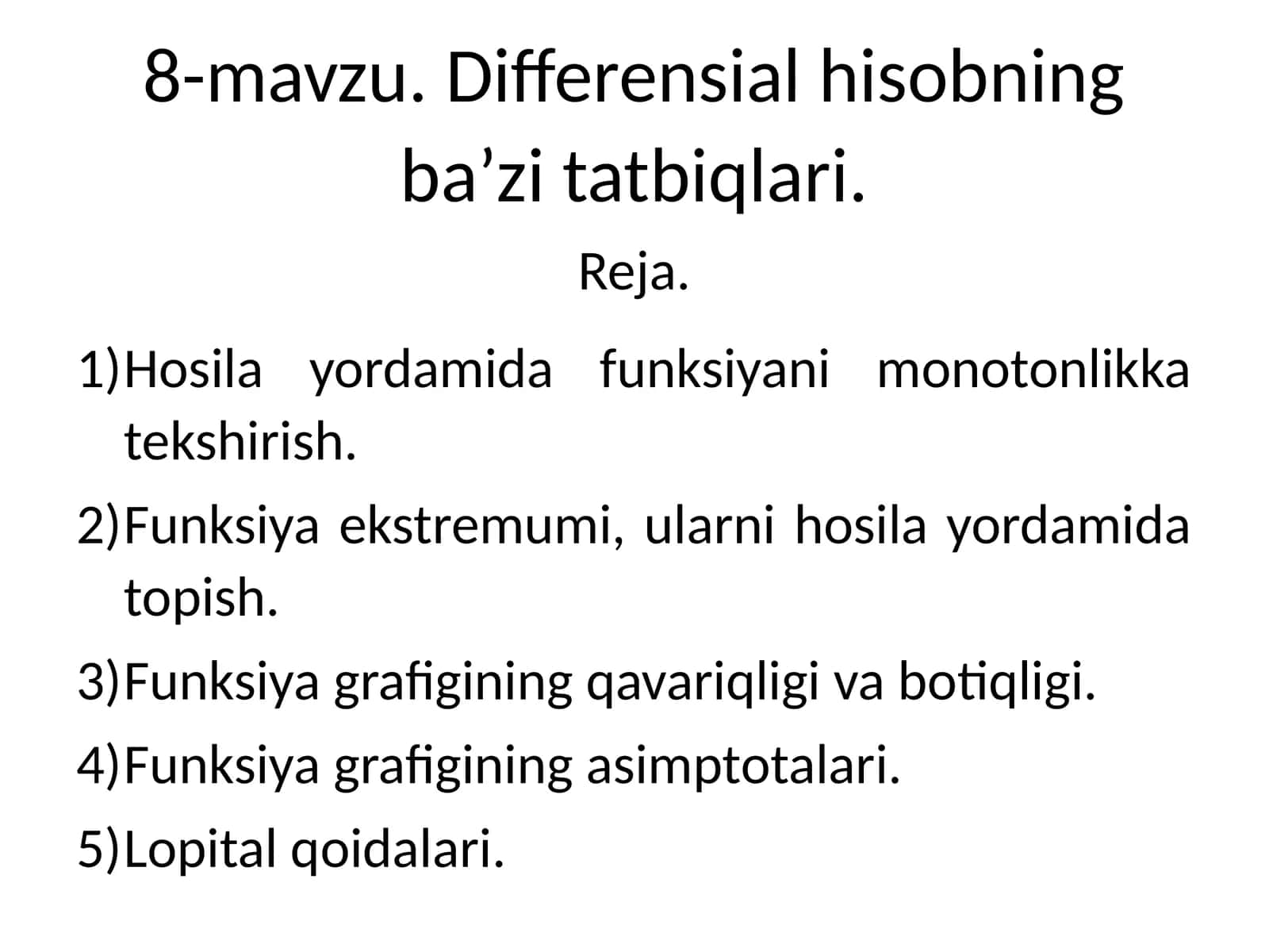 8-mavzu. Differensial hisobning ba’zi tatbiqlari 1