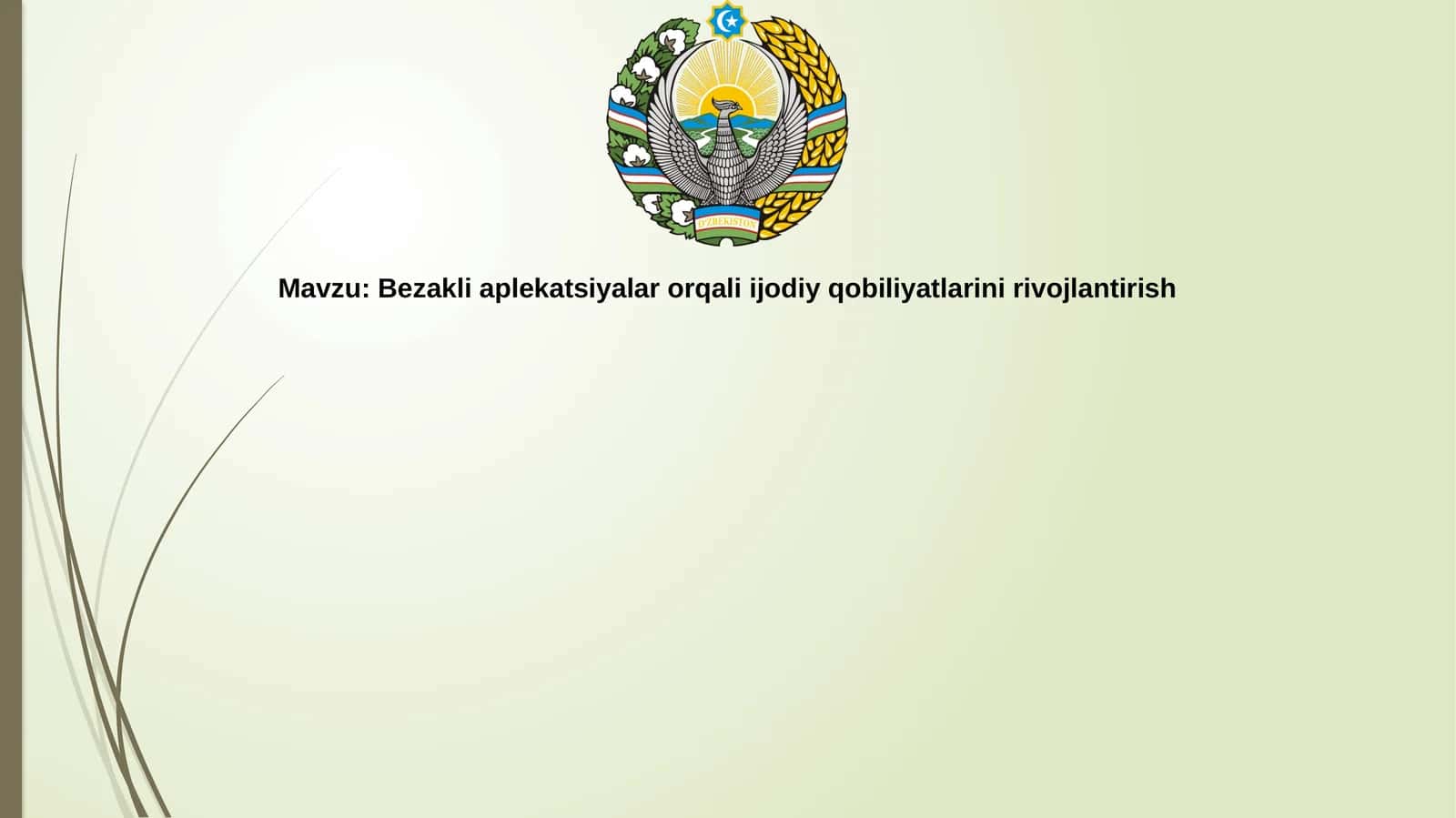 Bezakli   aplekatsiyalar   orqali  ijodiy  qobiliyatlarini  rivojlantirish 1