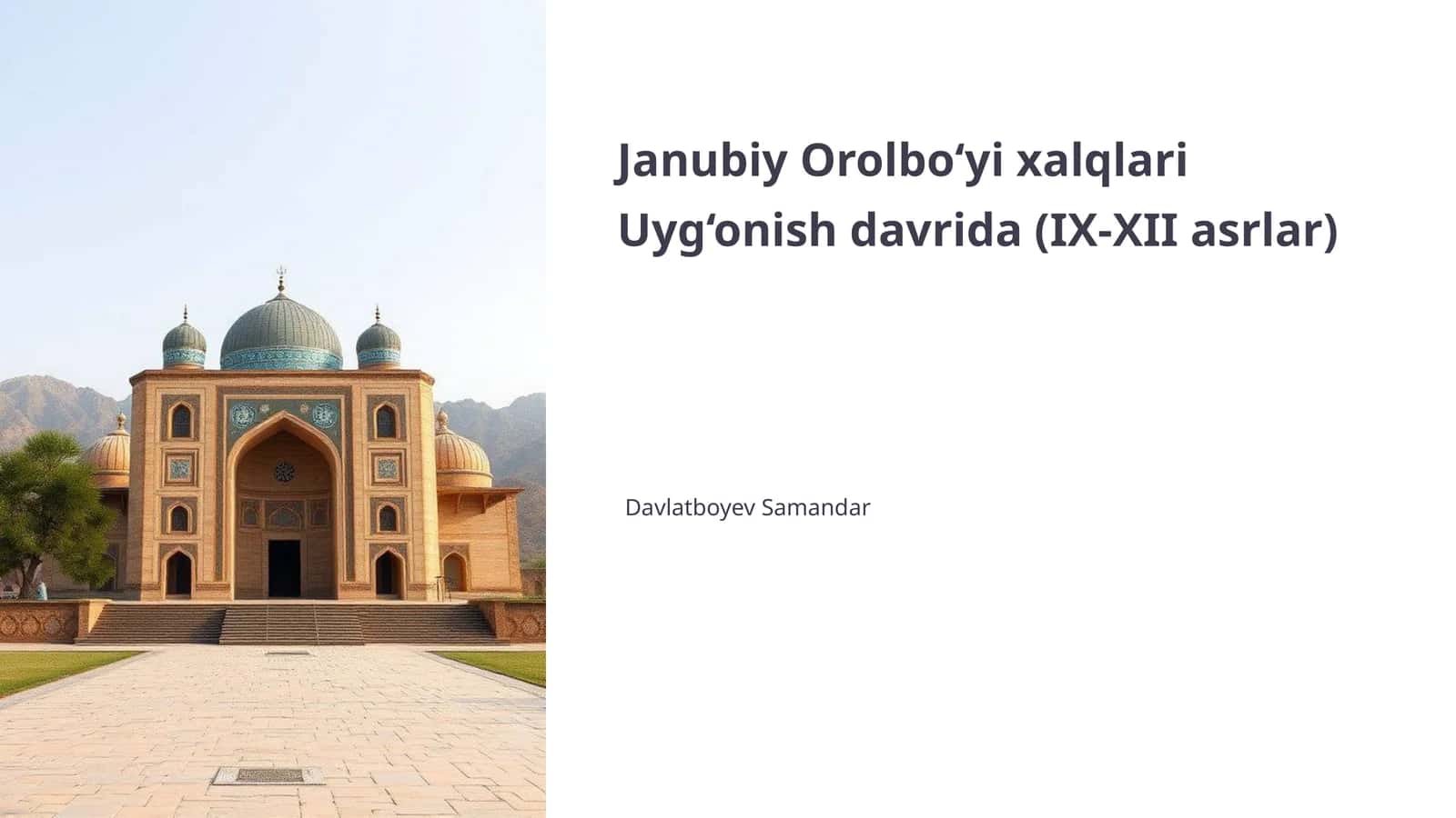 Janubiy Orolbo‘yi xalqlari Uyg‘onish davrida (IX-XII asrlar) 1