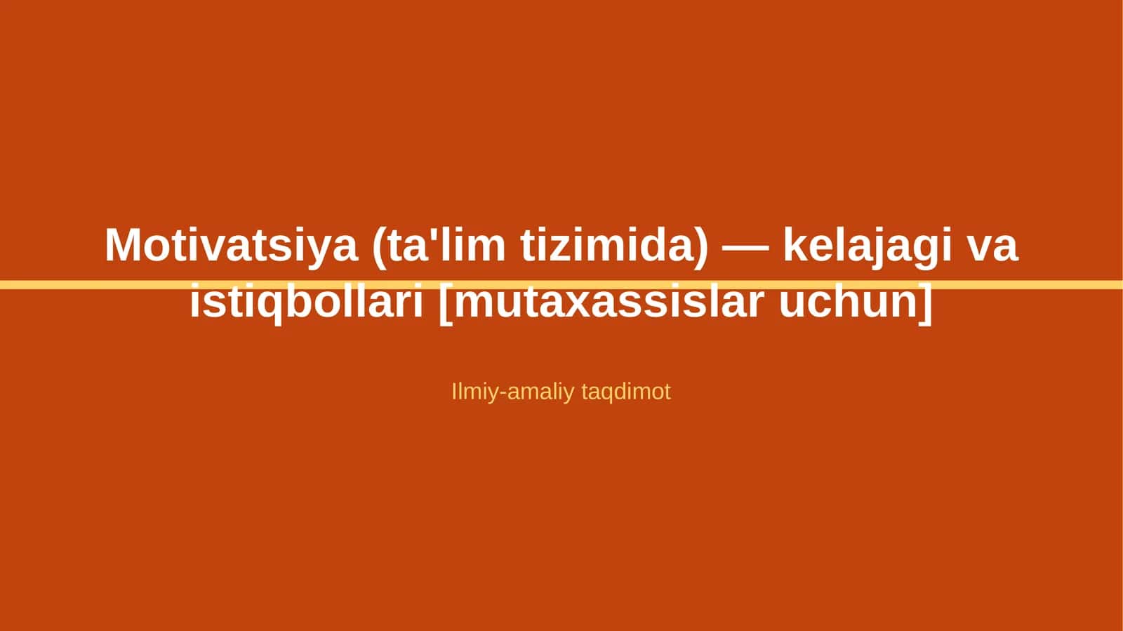 Motivatsiya (ta'lim tizimida) — kelajagi va istiqbollari [mutaxassislar uchun] 1