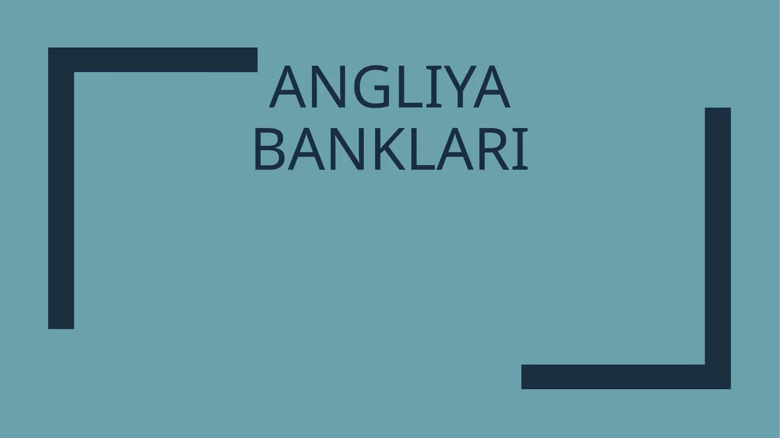 Angliya banklari 1
