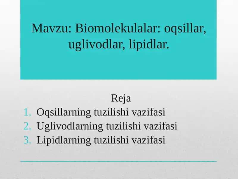 Biomolekulalar: oqsillar, uglivodlar, lipidlar 1