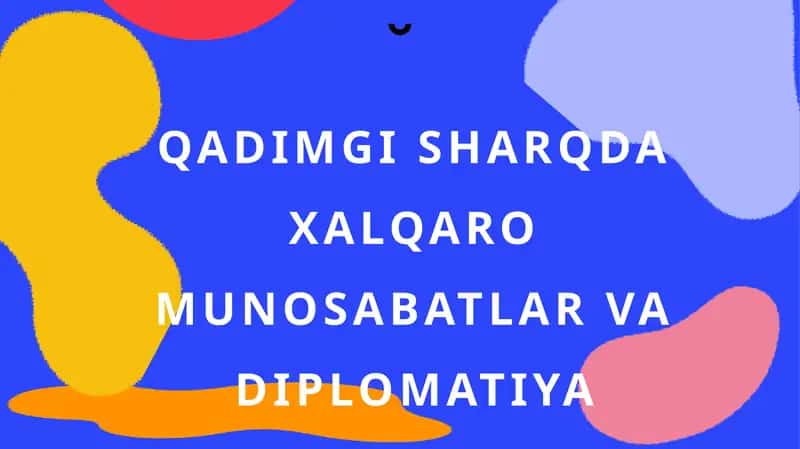 Qadimgi Sharq daxalqaro munosabatlar va diplomatiya 1
