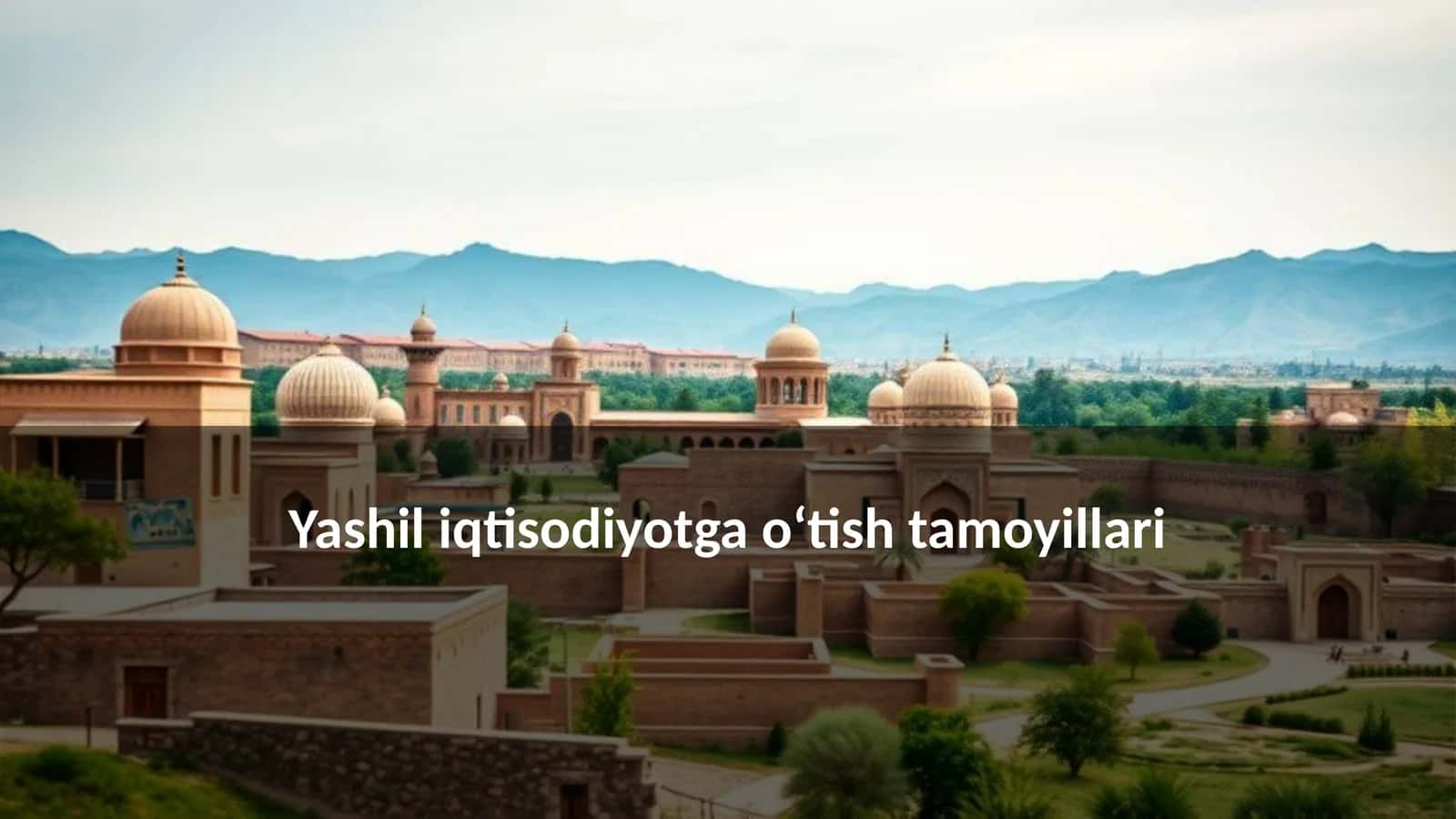 Yashil iqtisodiyotga o‘tish tamoyillari 1