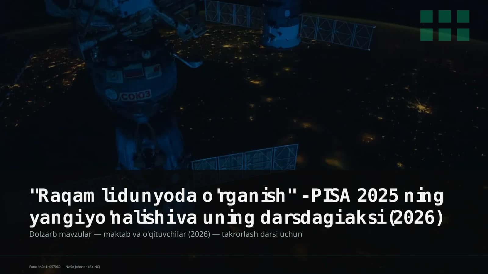 Raqamli dunyoda o'rganish - PISA 2025 ning yangi yo'nalishi va uning darsdagi aksi (2026) 1