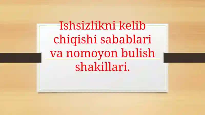 Ishsizlikningijtimoiy-iqtisodiymazmuni