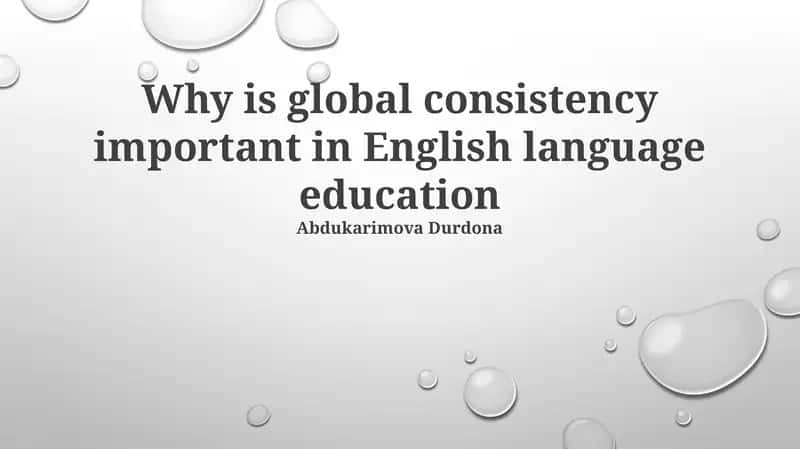 The Power of Alignment: Defining Global Consistency in English Language Education 1