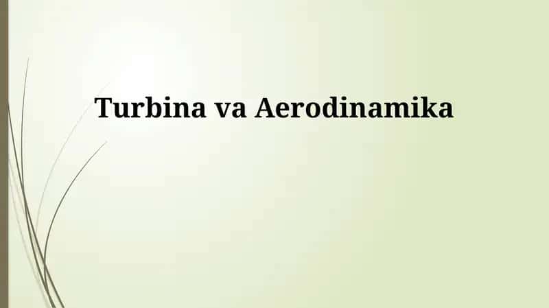 Turbina va Aerodinamika 1