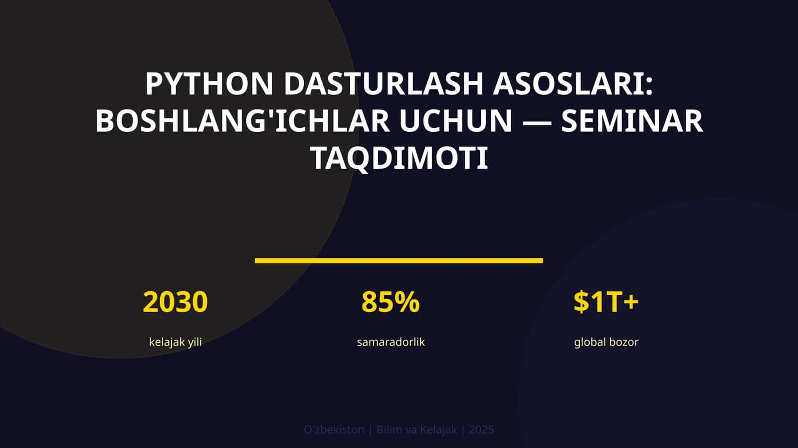 Python dasturlash asoslari: boshlang'ichlar uchun — seminar taqdimoti 1