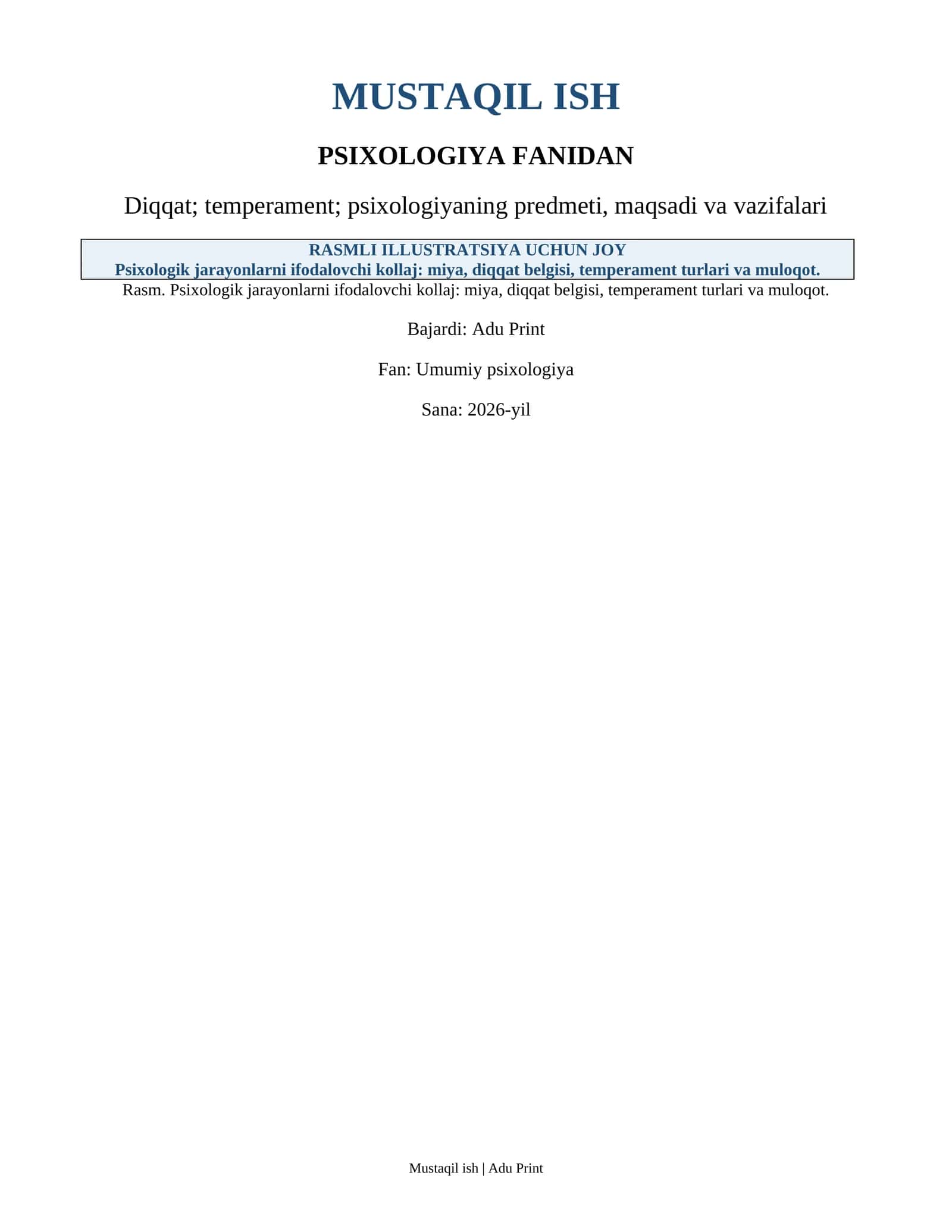Psixologiya fanidan Diqqat; temperament; psixologiyaning predmeti, maqsadi va vazifalari 1
