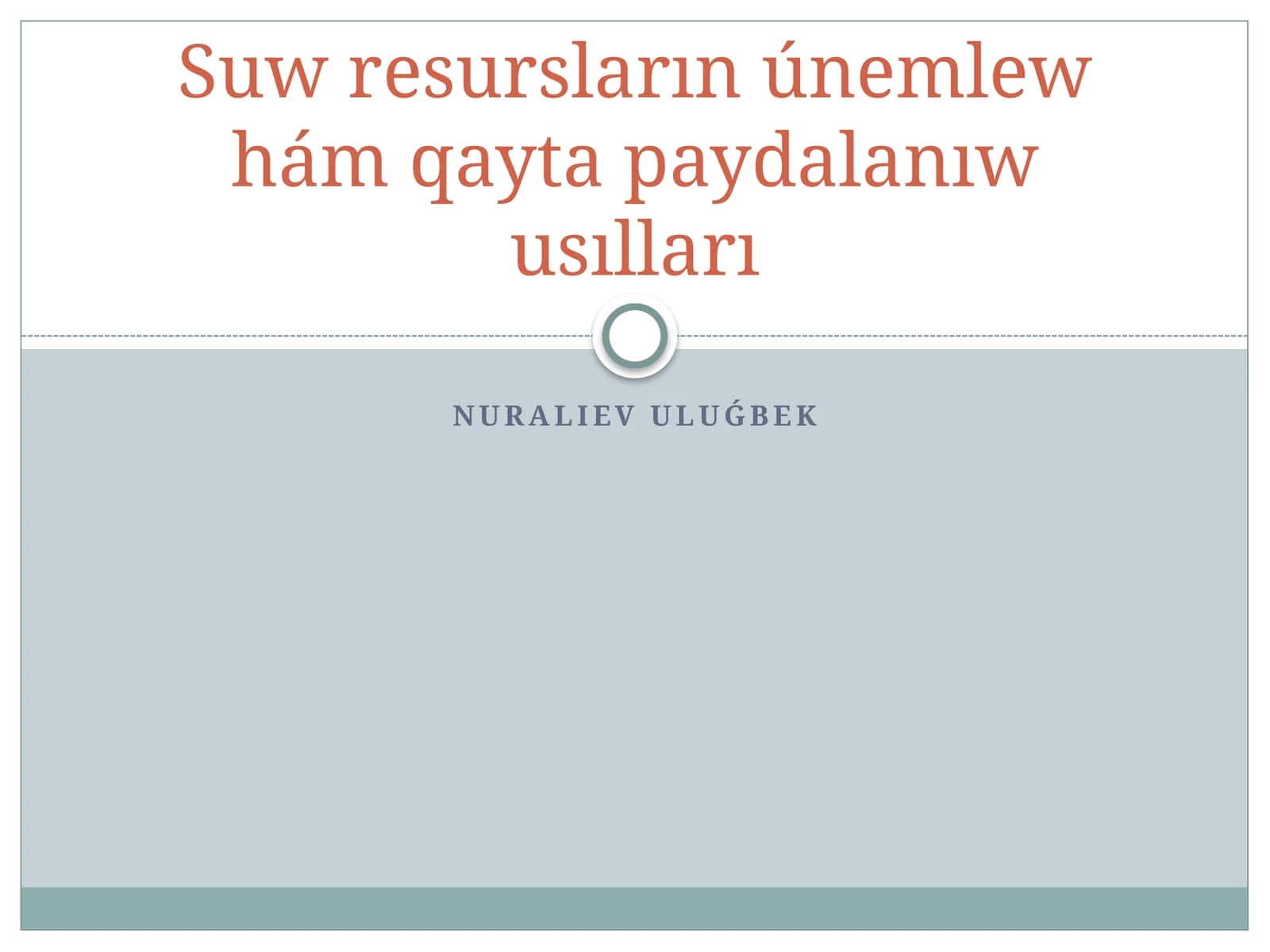 Suw resursların únemlew hám qayta paydalanıw usılları 1