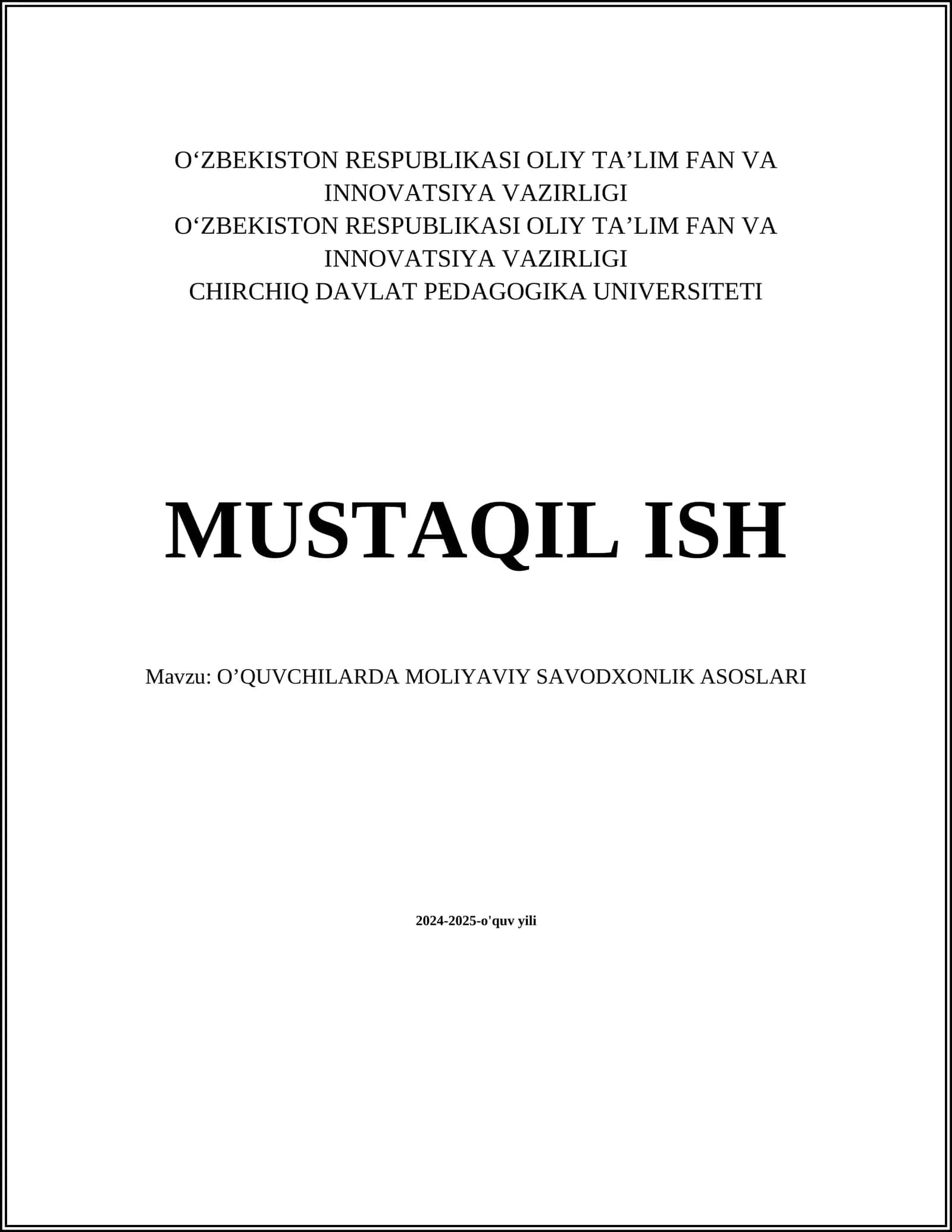 MUSTAQIL ISH Mavzu: O’QUVCHILARDA MOLIYAVIY SAVODXONLIK ASOSLARI 1