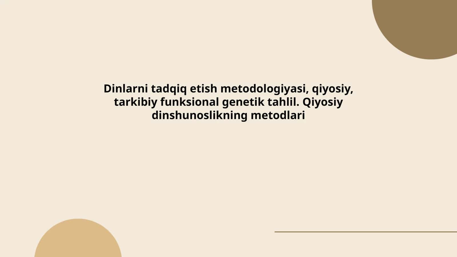 Dinlarni tadqiq etish metodologiyasi, qiyosiy, tarkibiy funksional genetik tahlil. Qiyosiy dinshunoslikning metodlari 1