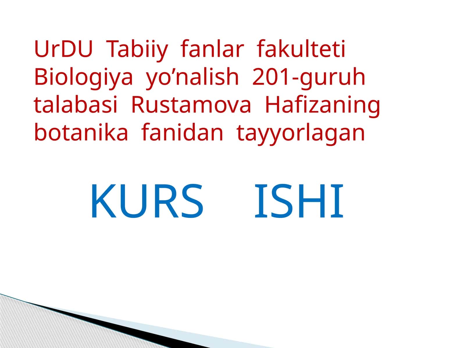 Biologiya yo’nalish 201-guruh talabasi Rustamova Hafiza 1