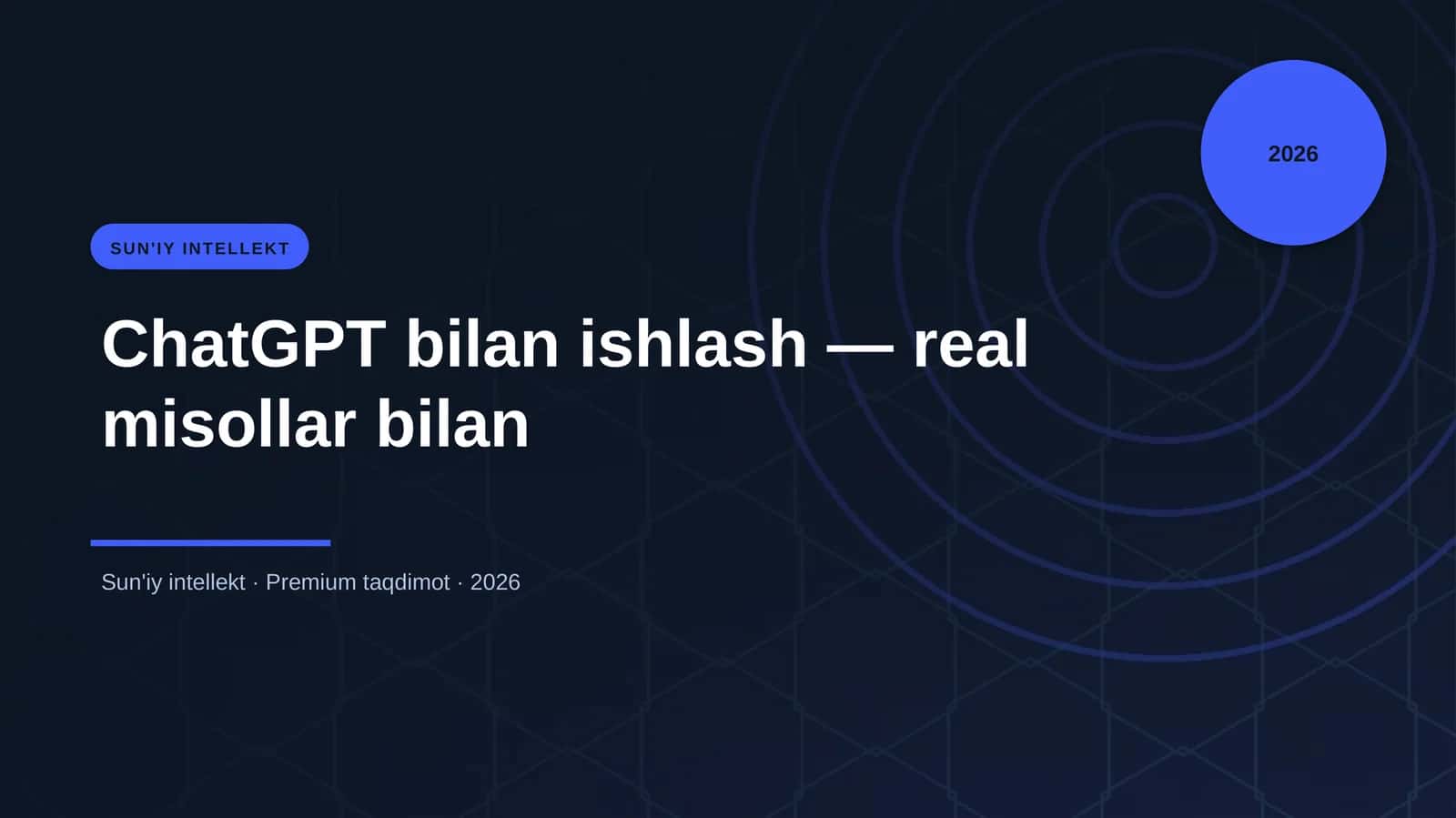 ChatGPT bilan ishlash — real misollar bilan 1