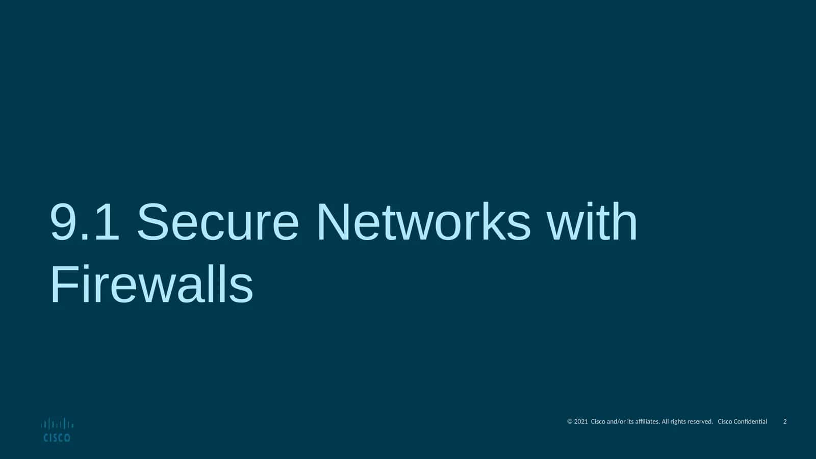 Secure Networks with Firewalls 1