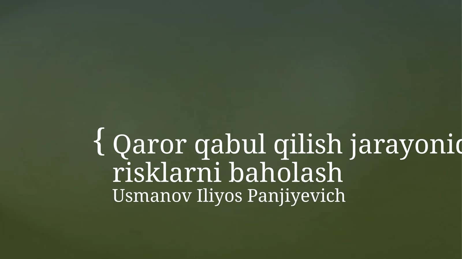 Qarorqabul qilish jarayonida risklarni baholash 1