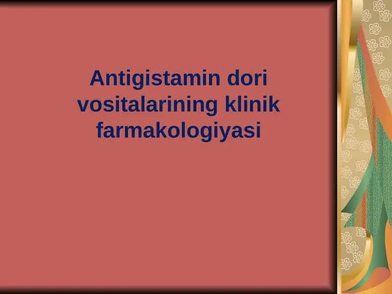 Antigistamindorivositalarining klinik farmakologiyasi 1