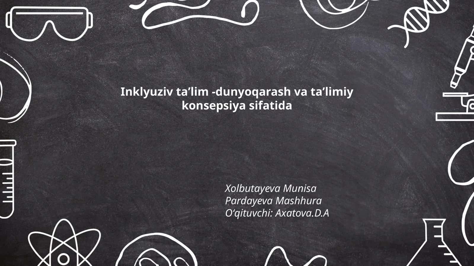 Inklyuziv taʼlim -dunyoqarash va taʼlimiy konsepsiya sifatida 1