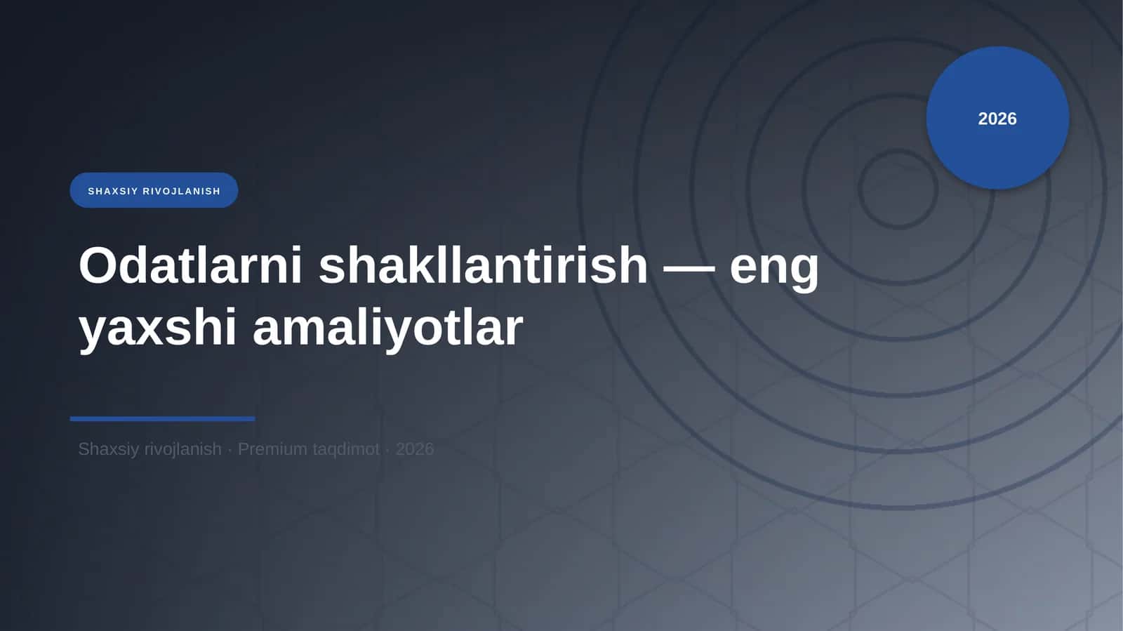 Odatlarni shakllantirish — eng yaxshi amaliyotlar 1
