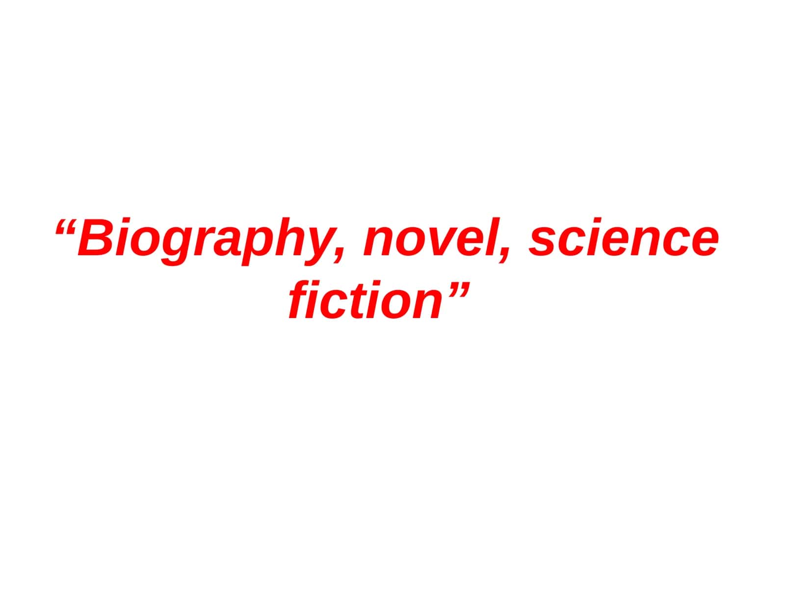 Biography, Novel, Science Fiction 1
